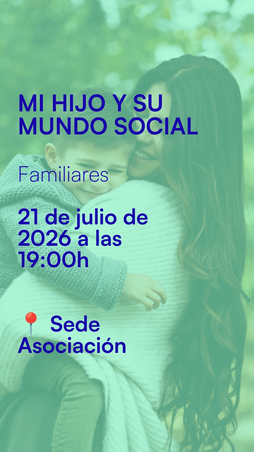 MI HIJO Y SU NUEVO MUNDO SOCIAL